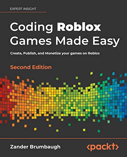 خرید و دانلود نسخه کامل کتاب Coding Roblox Games Made Easy: Create, Publish, and Monetize your games on Roblox, 2nd Edition Kindle Edition_6a6fe2491be73.jpeg خرید و دانلود نسخه کامل کتاب Coding Roblox Games Made Easy: Create, Publish, and Monetize your games on Roblox, 2nd Edition Kindle Edition