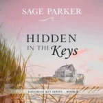 خرید و دانلود نسخه کامل کتاب انگلیسی داستان کوتاه Hidden in the Keys #2 اثر سیج پارکر | رمان انگلیسی | کتاب PDF خارجی | رمان خارجی |‌ یادگیری زبان انگلیسی