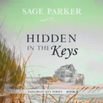 خرید و دانلود نسخه کامل کتاب انگلیسی داستان کوتاه Hidden in the Keys #5 اثر سیج پارکر | رمان انگلیسی | کتاب PDF خارجی | رمان خارجی |‌ یادگیری زبان انگلیسی