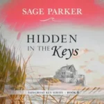 خرید و دانلود نسخه کامل کتاب انگلیسی داستان کوتاه Hidden in the Keys #6 اثر سیج پارکر | رمان انگلیسی | کتاب PDF خارجی | رمان خارجی |‌ یادگیری زبان انگلیسی