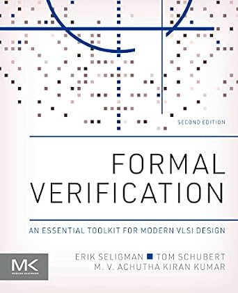 خرید و دانلود نسخه کامل کتاب Formal Verification: An Essential Toolkit for Modern VLSI Design_6a7dc7d19b65e.jpeg خرید و دانلود نسخه کامل کتاب Formal Verification: An Essential Toolkit for Modern VLSI Design