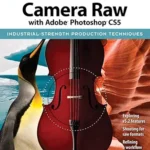خرید و دانلود نسخه کامل کتاب Real World Camera Raw with Adobe Photoshop CS5