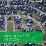 خرید و دانلود نسخه کامل کتاب Mastering AutoCAD Civil 3D 2016: Autodesk Official Press