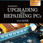 خرید و دانلود نسخه کامل کتاب Upgrading and Repairing PCs 22nd Edition