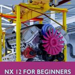 خرید و دانلود نسخه کامل کتاب NX 12 For Beginners
