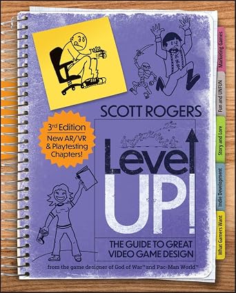 خرید و دانلود نسخه کامل کتاب Level Up! The Guide to Great Video Game Design_6a6fb62fadd2a.jpeg خرید و دانلود نسخه کامل کتاب Level Up! The Guide to Great Video Game Design