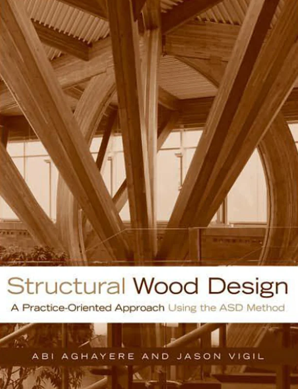 809b50 خرید و دانلود نسخه کامل کتاب Structural Wood Design A Practice-Oriented Approach Using the ASD Method