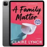 خرید و دانلود نسخه کامل کتاب انگلیسی A Family Matter 2025 | رمان انگلیسی | کتاب PDF خارجی | رمان خارجی |‌ یادگیری زبان انگلیسی