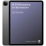 خرید و دانلود نسخه کامل کتاب انگلیسی A Philosophy of Boredom 2008 | رمان انگلیسی | کتاب PDF خارجی | رمان خارجی |‌ یادگیری زبان انگلیسی