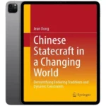خرید و دانلود نسخه کامل کتاب انگلیسی Chinese Statecraft in a Changing World 2023 | رمان انگلیسی | کتاب PDF خارجی | رمان خارجی |‌ یادگیری زبان انگلیسی