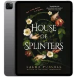 خرید و دانلود نسخه کامل کتاب House of Splinters 2026 | رمان انگلیسی | کتاب PDF خارجی | رمان خارجی |‌ یادگیری زبان انگلیسی