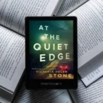 خرید و دانلود نسخه کامل کتاب انگلیسی At the Quiet Edge 2022 | رمان انگلیسی | کتاب PDF خارجی | رمان خارجی |‌ یادگیری زبان انگلیسی