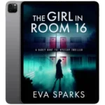 خرید و دانلود نسخه کامل کتاب انگلیسی The Girl in Room 16 2022 | رمان انگلیسی | کتاب PDF خارجی | رمان خارجی |‌ یادگیری زبان انگلیسی