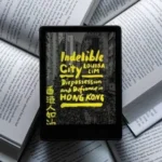 خرید و دانلود نسخه کامل کتاب انگلیسی Indelible City 2022 | رمان انگلیسی | کتاب PDF خارجی | رمان خارجی |‌ یادگیری زبان انگلیسی