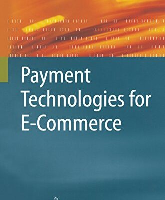 خرید و دانلود نسخه کامل کتاب زبان اصلی Payment Technologies for E-Commerce 2003rd Edition PDF | دانلود کتاب خارجی