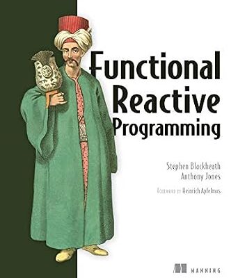 خرید و دانلود نسخه کامل کتاب زبان اصلی Functional Reactive Programming PDF | دانلود کتاب خارجی