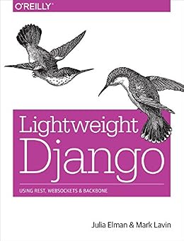 خرید و دانلود نسخه کامل کتاب زبان اصلی Lightweight Django: Using REST, WebSockets, and Backbone PDF | دانلود کتاب خارجی