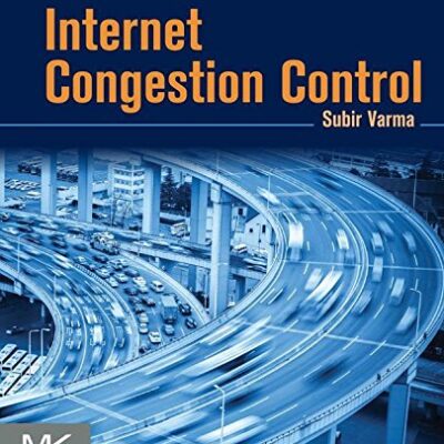 خرید و دانلود نسخه کامل کتاب زبان اصلی Internet Congestion Control 1st Edition PDF | دانلود کتاب خارجی