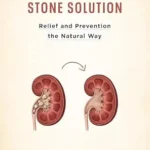 خرید و دانلود نسخه کامل کتاب زبان اصلی The Kidney Stone Solution: Relief and Prevention the Natural Way | دانلود کتاب خارجی