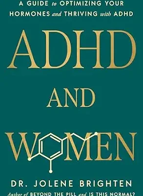 خرید و دانلود نسخه کامل کتاب زبان اصلی ADHD and Women: A Guide to Optimizing Your Hormones and Thriving with ADHD | دانلود کتاب خارجی