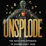 خرید و دانلود نسخه کامل کتاب زبان اصلی Unsplode: The Bold New Approach to Reconstruct Your Wealthspan and Healthspan | دانلود کتاب خارجی