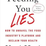 خرید و دانلود نسخه کامل کتاب زبان اصلی Feeding You Lies: How to Unravel the Food Industry’s Playbook and Reclaim Your Health | دانلود کتاب خارجی