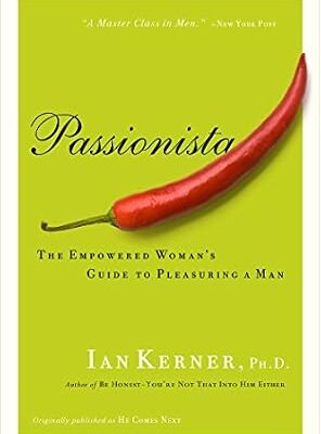 خرید و دانلود نسخه کامل کتاب زبان اصلی Passionista: The Empowered Woman’s Guide to Pleasuring a Man (Kerner) | دانلود کتاب خارجی