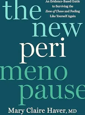 خرید و دانلود نسخه کامل کتاب زبان اصلی The New Perimenopause: An Evidence-Based Guide to Surviving the Zone of Chaos and Feeling Like Yourself Again | دانلود کتاب خارجی