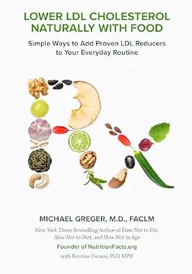 خرید و دانلود نسخه کامل کتاب زبان اصلی Lower LDL Cholesterol Naturally with Food: Simple Ways to Add Proven LDL Reducers to Your Everyday Routine | دانلود کتاب خارجی