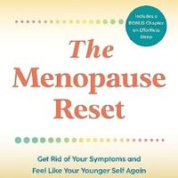 خرید و دانلود نسخه کامل کتاب زبان اصلی The Menopause Reset: Get Rid of Your Symptoms and Feel Like Your Younger Self Again | دانلود کتاب خارجی
