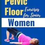 خرید و دانلود نسخه کامل کتاب زبان اصلی Pelvic Floor Exercises for Senior Women: The Illustrated Guides to Easy Kegel Exercises to Heal Incontinence, Pain, and Prolapse | دانلود کتاب خارجی