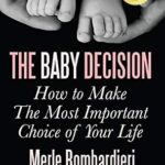 خرید و دانلود نسخه کامل کتاب زبان اصلی The Baby Decision: How to Make the Most Important Choice of Your Life | دانلود کتاب خارجی