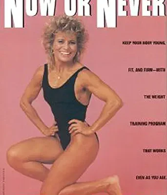 خرید و دانلود نسخه کامل کتاب زبان اصلی Now or Never: Keep Your Body Young, Fit and Firm with the Weight Training Program That Works Even as You Age | دانلود کتاب خارجی