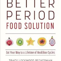 خرید و دانلود نسخه کامل کتاب زبان اصلی The Better Period Food Solution: Eat Your Way to a Lifetime of Healthier Cycles | دانلود کتاب خارجی