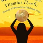 خرید و دانلود نسخه کامل کتاب زبان اصلی Save Your Life with the Dynamic Duo – D3 and K2: Becoming pH Balanced in an Unbalanced World (How to Save Your Life) Kindle Edition | دانلود کتاب خارجی