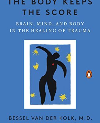خرید و دانلود نسخه کامل کتاب زبان اصلی The Body Keeps the Score: Brain, Mind, and Body in the Healing of Trauma | دانلود کتاب خارجی