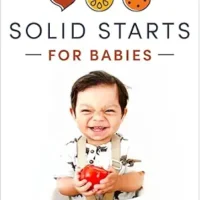 خرید و دانلود نسخه کامل کتاب زبان اصلی Solid Starts for Babies: How to Introduce Solid Food and Raise a Happy Eater | دانلود کتاب خارجی