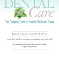 خرید و دانلود نسخه کامل کتاب زبان اصلی Holistic Dental Care: The Complete Guide to Healthy Teeth and Gums | دانلود کتاب خارجی