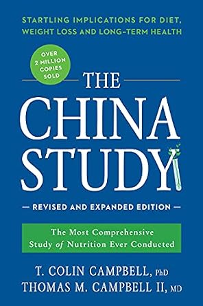 خرید و دانلود نسخه کامل کتاب زبان اصلی The China Study: Revised and Expanded Edition: The Most Comprehensive Study of Nutrition Ever Conducted and the Startling Implications for Diet, Weight Loss, and Long-Term Health | دانلود کتاب خارجی_6ae21de16a466.jpeg خرید و دانلود نسخه کامل کتاب زبان اصلی The China Study: Revised and Expanded Edition: The Most Comprehensive Study of Nutrition Ever Conducted and the Startling Implications for Diet, Weight Loss, and Long-Term Health | دانلود کتاب خارجی