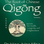 خرید و دانلود نسخه کامل کتاب زبان اصلی The Root of Chinese Qigong 3rd. ed.: Secrets for Health, Longevity, and Enlightenment (Qigong Foundation) Kindle Edition | دانلود کتاب خارجی