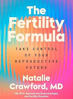 خرید و دانلود نسخه کامل کتاب زبان اصلی The Fertility Formula: Take Control of Your Reproductive Future | دانلود کتاب خارجی