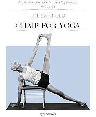خرید و دانلود نسخه کامل کتاب زبان اصلی The Extended Chair for Yoga: A Comprehensive Guide to Iyengar Yoga Practice with a Chair | دانلود کتاب خارجی