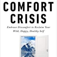 خرید و دانلود نسخه کامل کتاب زبان اصلی The Comfort Crisis: Embrace Discomfort To Reclaim Your Wild, Happy, Healthy Self | دانلود کتاب خارجی