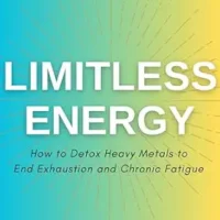 خرید و دانلود نسخه کامل کتاب زبان اصلی Limitless Energy: How to Detox Toxic Metals to End Exhaustion and Chronic Fatigue | دانلود کتاب خارجی