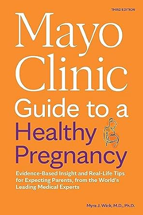 خرید و دانلود نسخه کامل کتاب زبان اصلی Mayo Clinic Guide to a Healthy Pregnancy, 3rd Edition: Evidence-Based Insight and Real-Life Tips for Expecting Parents, from the World’s Leading Medical Experts (Mayo Clinic Parenting Guides) | دانلود کتاب خارجی_6adccadec95b5.jpeg خرید و دانلود نسخه کامل کتاب زبان اصلی Mayo Clinic Guide to a Healthy Pregnancy, 3rd Edition: Evidence-Based Insight and Real-Life Tips for Expecting Parents, from the World’s Leading Medical Experts (Mayo Clinic Parenting Guides) | دانلود کتاب خارجی