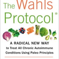 خرید و دانلود نسخه کامل کتاب زبان اصلی The Wahls Protocol: A Radical New Way to Treat All Chronic Autoimmune Conditions Using Paleo Principles Kindle Edition | دانلود کتاب خارجی