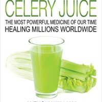 خرید و دانلود نسخه کامل کتاب زبان اصلی Medical Medium Celery Juice: The Most Powerful Medicine of Our Time Healing Millions Worldwide (Medical Medium Series) | دانلود کتاب خارجی