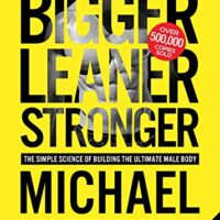 خرید و دانلود نسخه کامل کتاب زبان اصلی Bigger Leaner Stronger: The Simple Science of Building the Ultimate Male Body (Muscle for Life Book 1) | دانلود کتاب خارجی