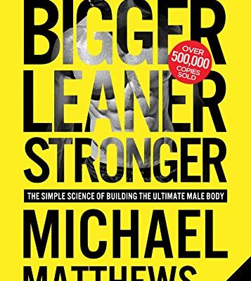 خرید و دانلود نسخه کامل کتاب زبان اصلی Bigger Leaner Stronger: The Simple Science of Building the Ultimate Male Body (Muscle for Life Book 1) | دانلود کتاب خارجی