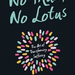 خرید و دانلود نسخه کامل کتاب زبان اصلی No Mud, No Lotus: The Art of Transforming Suffering | دانلود کتاب خارجی